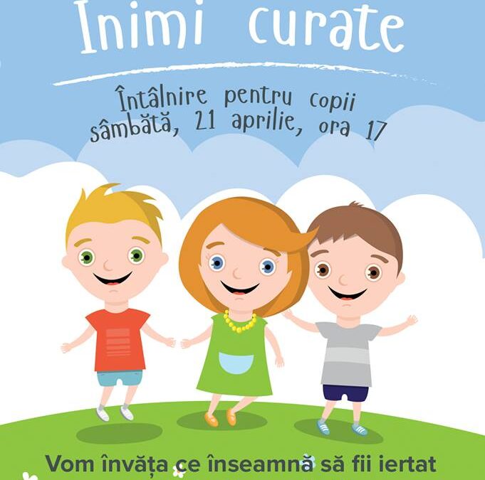 Intalnire pentru copii „Inimi Curate” la Biserica Speranta